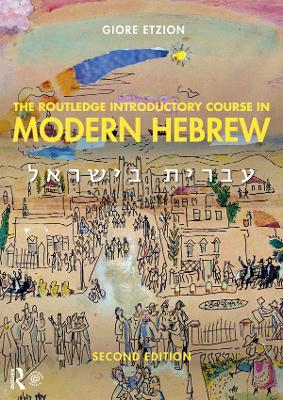 Routledge Introductory Course in Modern Hebrew: Hebrew in Israel 2nd edition