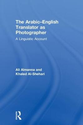 Arabic-English Translator as Photographer: A Linguistic Account