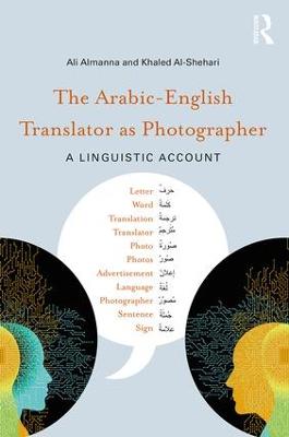 Arabic-English Translator as Photographer: A Linguistic Account