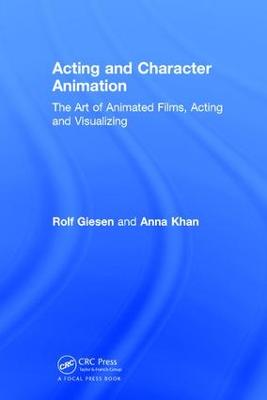 Acting and Character Animation: The Art of Animated Films, Acting and Visualizing