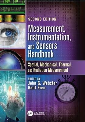 Measurement, Instrumentation, and Sensors Handbook: Spatial, Mechanical, Thermal, and Radiation Measurement 2nd edition
