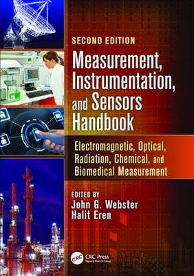 Measurement, Instrumentation, and Sensors Handbook: Electromagnetic, Optical, Radiation, Chemical, and Biomedical Measurement 2nd edition