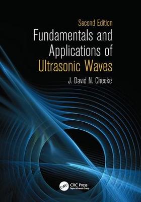 Fundamentals and Applications of Ultrasonic Waves 2nd edition