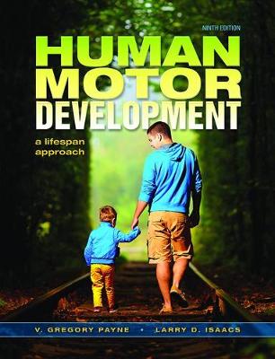 Human Motor Development: A Lifespan Approach 9th New edition