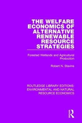 Welfare Economics of Alternative Renewable Resource Strategies: Forested Wetlands and Agricultural Production