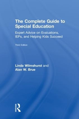 Complete Guide to Special Education: Expert Advice on Evaluations, IEPs, and Helping Kids Succeed 3rd edition