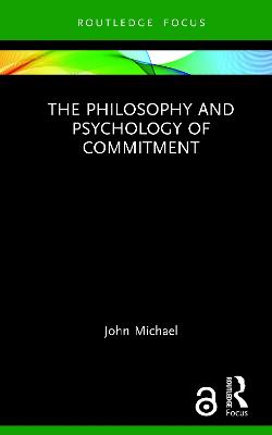 Philosophy and Psychology of Commitment