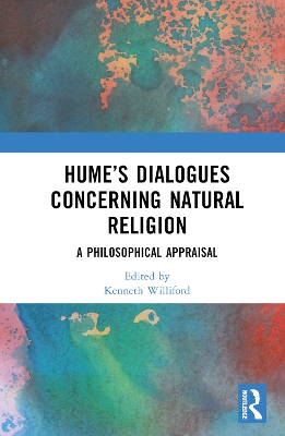 Humes Dialogues Concerning Natural Religion: A Philosophical Appraisal