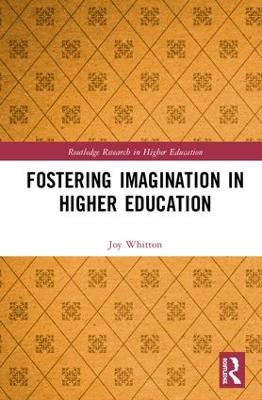 Fostering Imagination in Higher Education: Disciplinary and Professional Practices