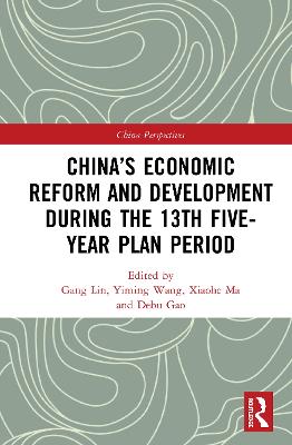 Chinas Economic Reform and Development during the 13th Five-Year Plan Period