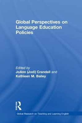 Global Perspectives on Language Education Policies: A co-publication with The International Research Foundation for English  Language Education (TIRF)