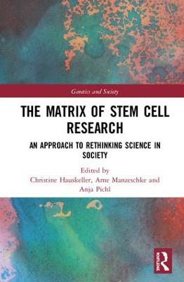 Matrix of Stem Cell Research: An Approach to Rethinking Science in Society