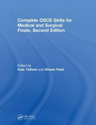 Complete OSCE Skills for Medical and Surgical Finals 2nd edition