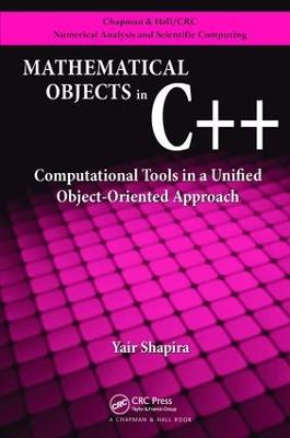 Mathematical Objects in Cplusplus: Computational Tools in A Unified Object-Oriented Approach