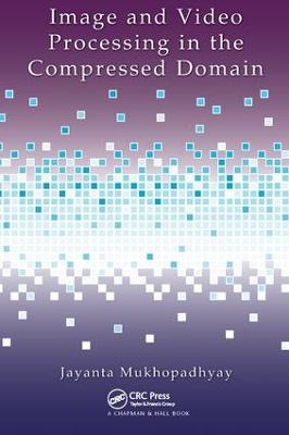 Image and Video Processing in the Compressed Domain