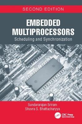 Embedded Multiprocessors: Scheduling and Synchronization, Second Edition 2nd edition