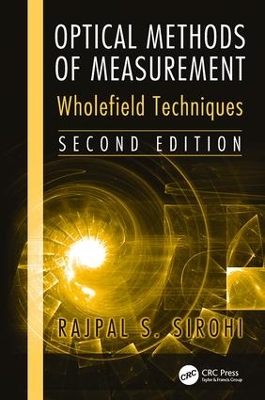 Optical Methods of Measurement: Wholefield Techniques, Second Edition 2nd edition