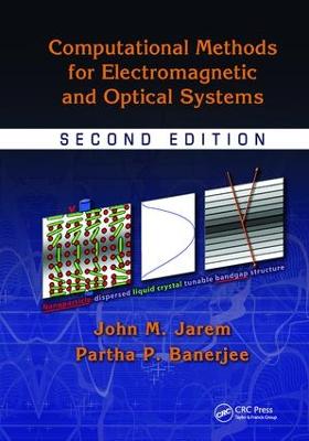 Computational Methods for Electromagnetic and Optical Systems 2nd edition
