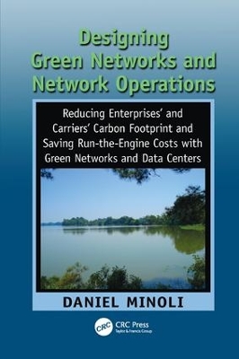 Designing Green Networks and Network Operations: Saving Run-the-Engine Costs