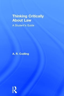 Thinking Critically About Law: A Student's Guide