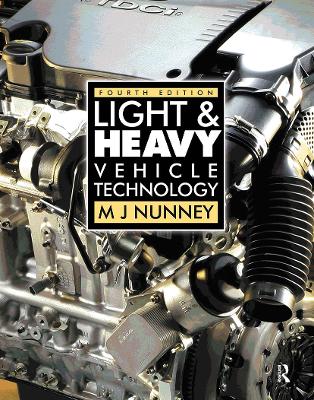 Light and Heavy Vehicle Technology 4th edition