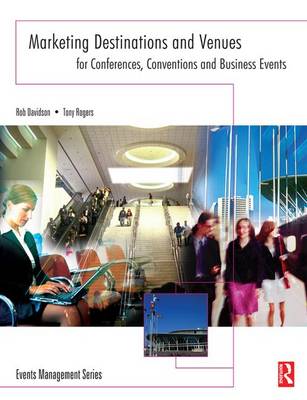 Marketing Destinations and Venues for Conferences, Conventions and Business  Events