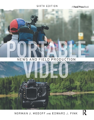 Portable Video: News and Field Production 6th edition