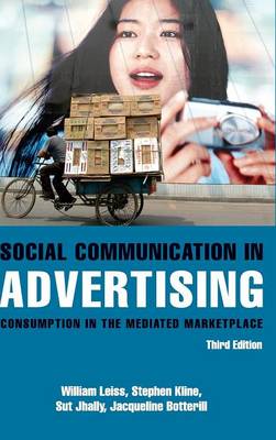 Social Communication in Advertising: Consumption in the Mediated Marketplace 3rd New edition