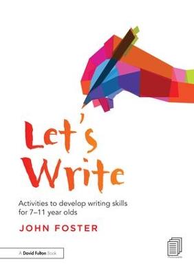 Let's Write: Activities to develop writing skills for 711 year olds