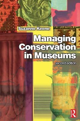 Managing Conservation in Museums 2nd edition