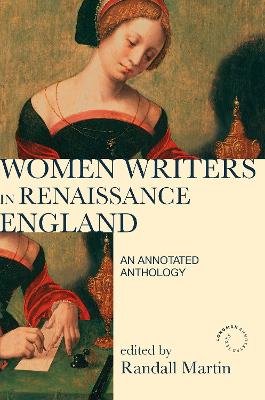 Women Writers in Renaissance England: An Annotated Anthology 2nd edition