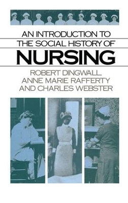 Introduction to the Social History of Nursing