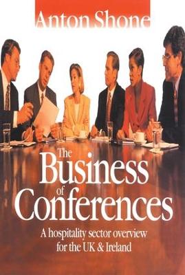 Business of Conferences: A hospitality sector overview for the UK and Ireland