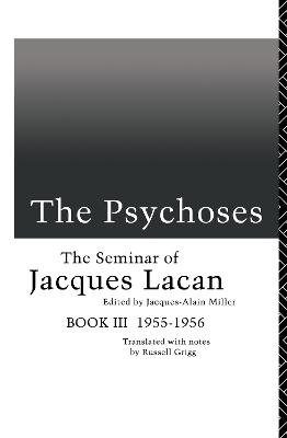 Psychoses: The Seminar of Jacques Lacan
