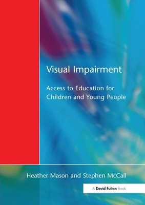 Visual Impairment: Access to Education for Children and Young People