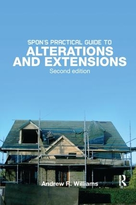 Spon''s Practical Guide to Alterations & Extensions