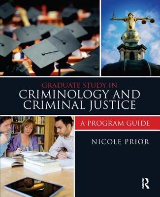 Graduate Study in Criminology and Criminal Justice: A Program Guide