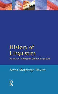 History of Linguistics, Volume IV: Nineteenth-Century Linguistics