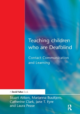 Teaching Children Who are Deafblind: Contact Communication and Learning