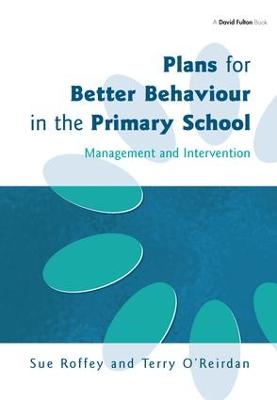 Plans for Better Behaviour in the Primary School: Management and Intervention