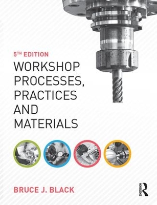 Workshop Processes, Practices and Materials 5th edition