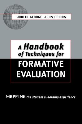 Handbook of Techniques for Formative Evaluation: Mapping the Students' Learning Experience