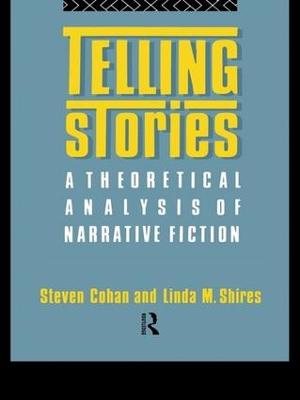Telling Stories: A Theoretical Analysis of Narrative Fiction