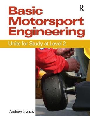 Basic Motorsport Engineering: Units for Study at Level 2