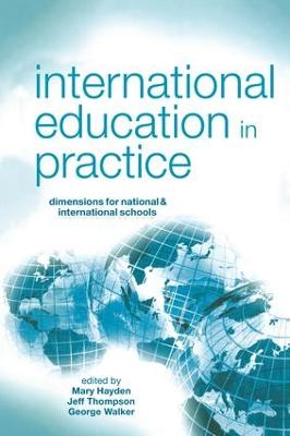 International Education in Practice: Dimensions for Schools and International Schools