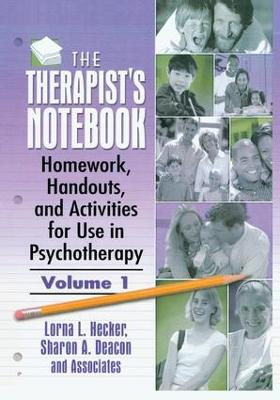 Therapist's Notebook: Homework, Handouts, and Activities for Use in Psychotherapy