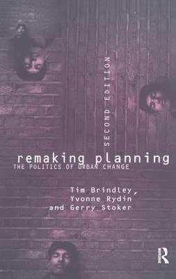 Remaking Planning: The Politics of Urban Change 2nd edition