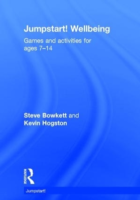 Jumpstart! Wellbeing: Games and activities for ages 7-14
