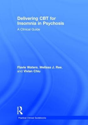 Delivering CBT for Insomnia in Psychosis: A Clinical Guide