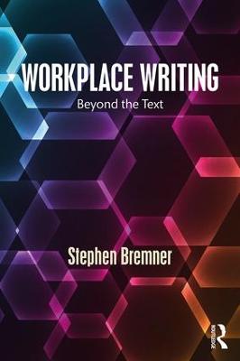 Workplace Writing: Beyond the Text